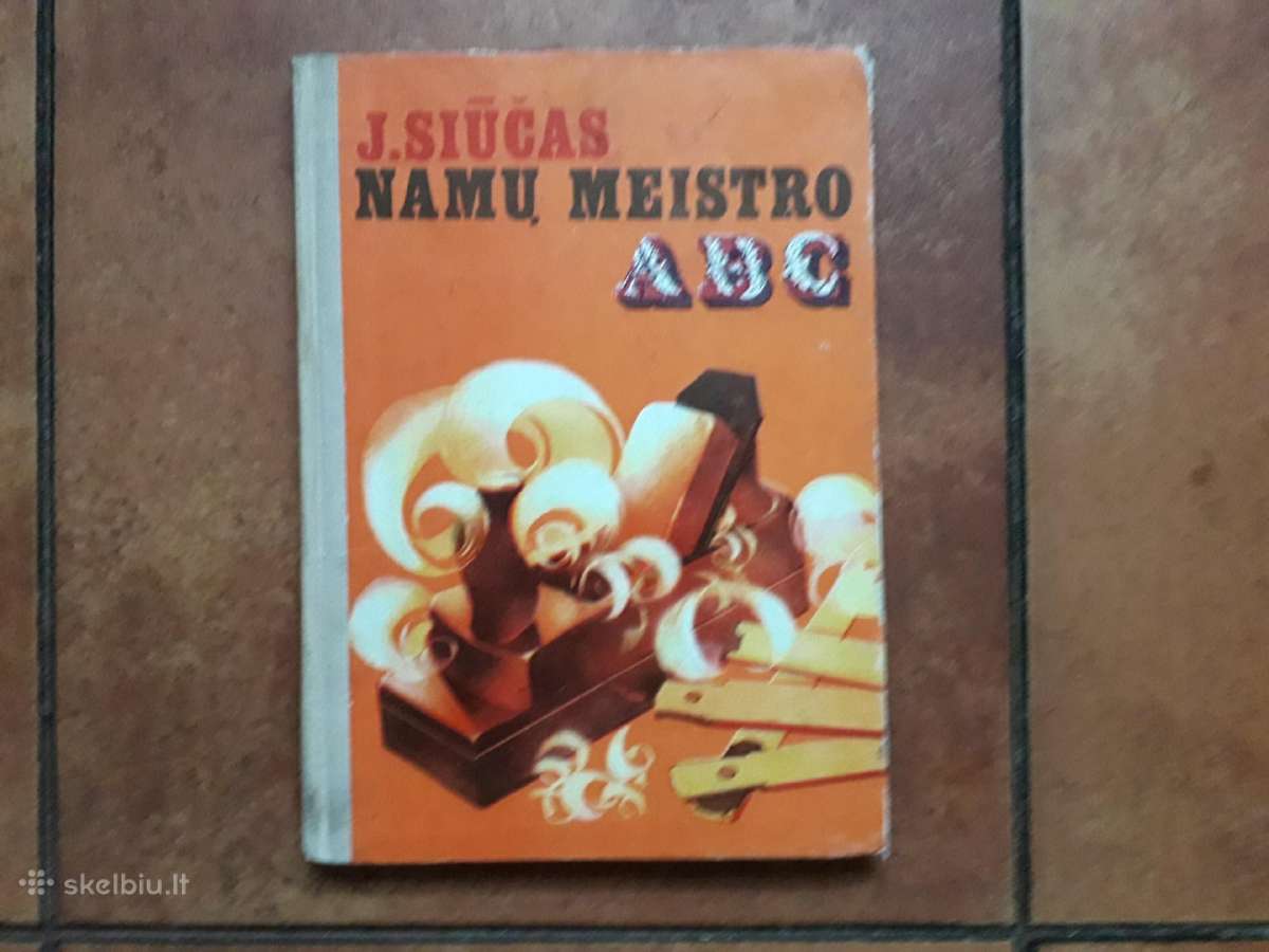 J. Siūčas "Namų meistro A B C" 1980 m.