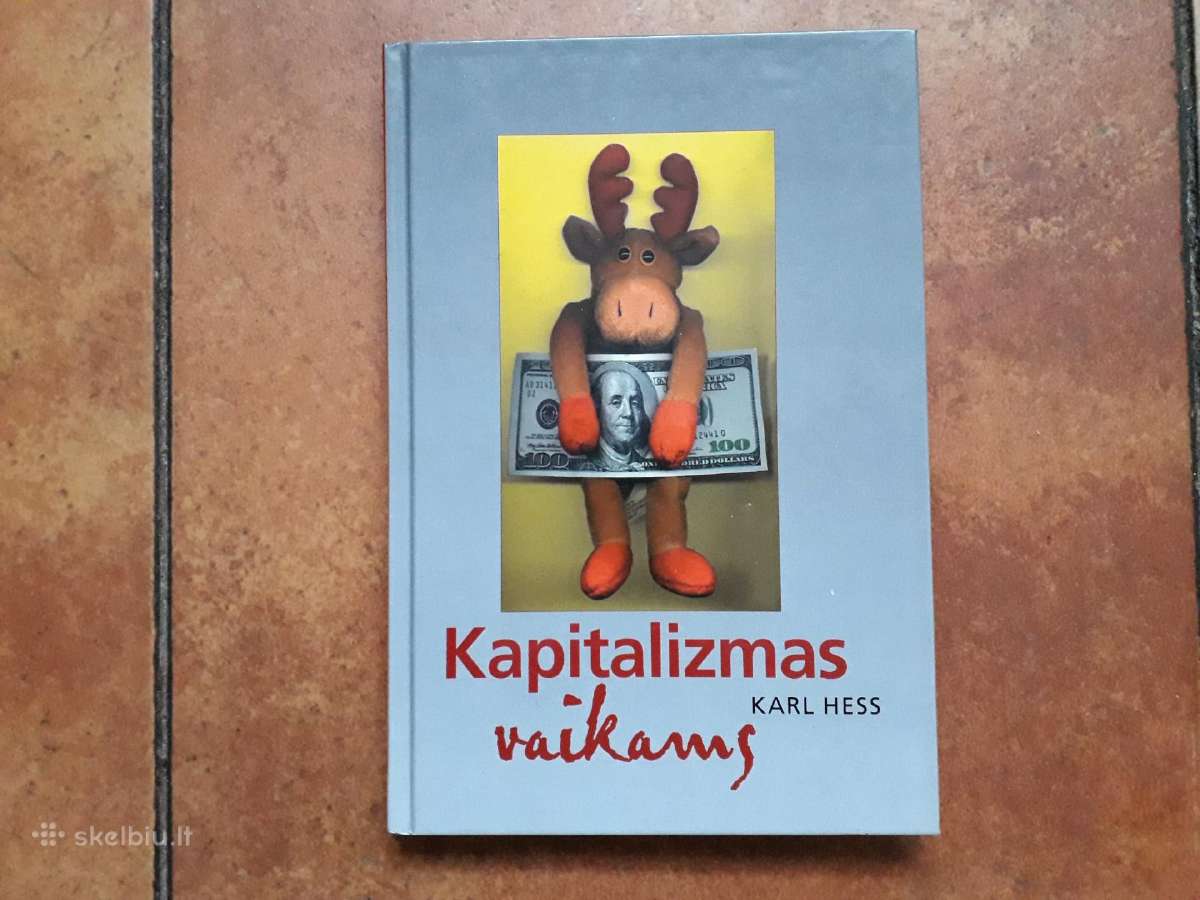Karl Hess "Kapitalizmas vaikams" 2000 m.