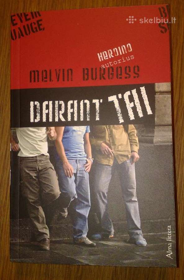 Melvin Burgess "Darant tai"