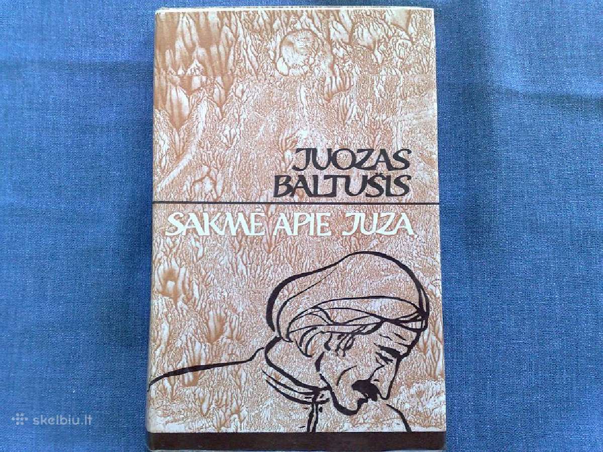 Juozas Baltušis "Sakmė apie Juzą"