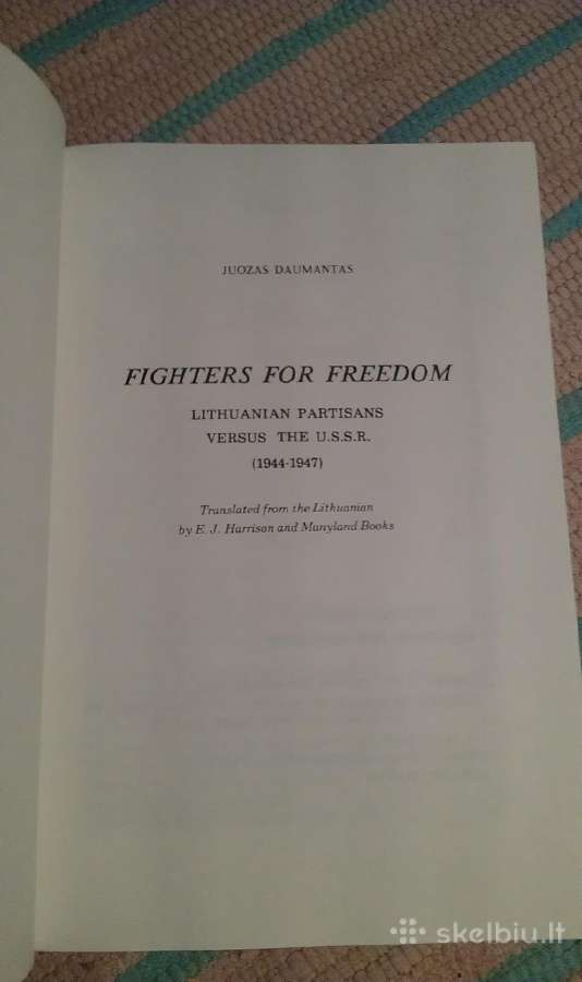 Fighters for Freedom: Lithuanian Partisans Versus - nuotraukos Nr. 2