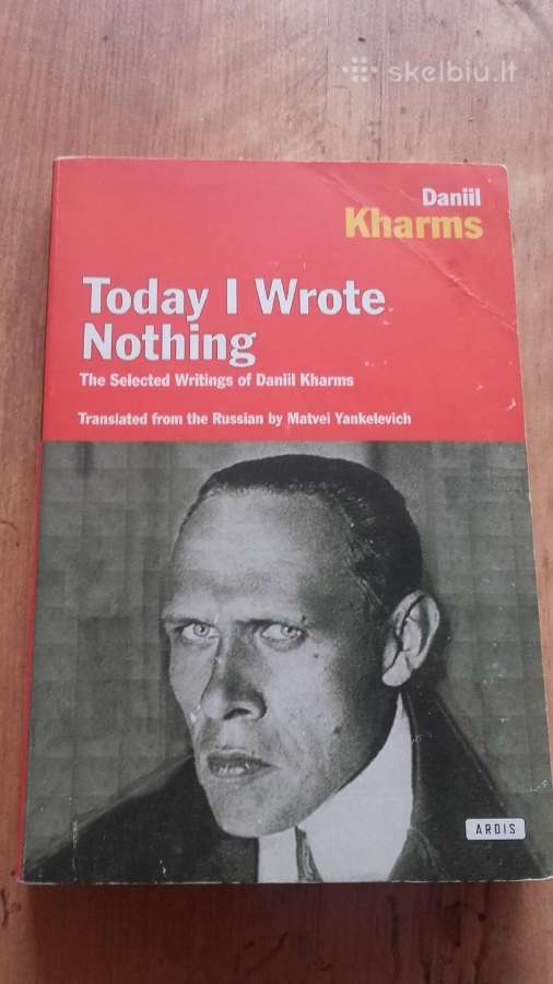 Today I Wrote Nothing: Daniil Kharms