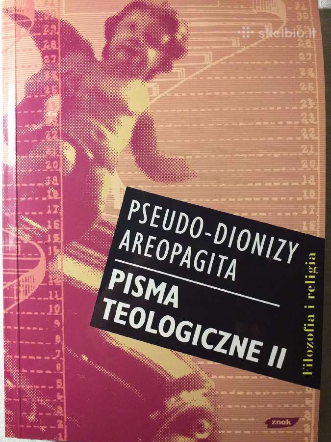 Pseudo Dionisijus Areopagita. Teologiniai raštai