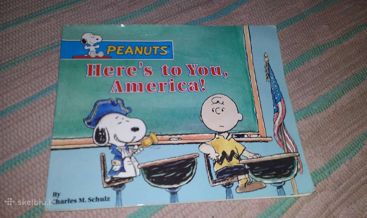 Here's to You, America! (Peanuts) Charles M. Schul