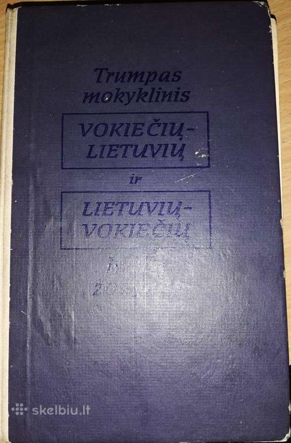 Trumpas mokyklinis vokiečių- lietuvių ir lietuvių-