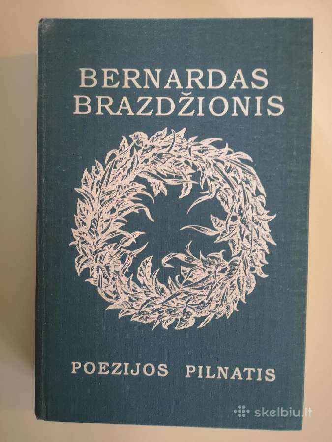B. Brazdžionis. Poezijos pilnatis