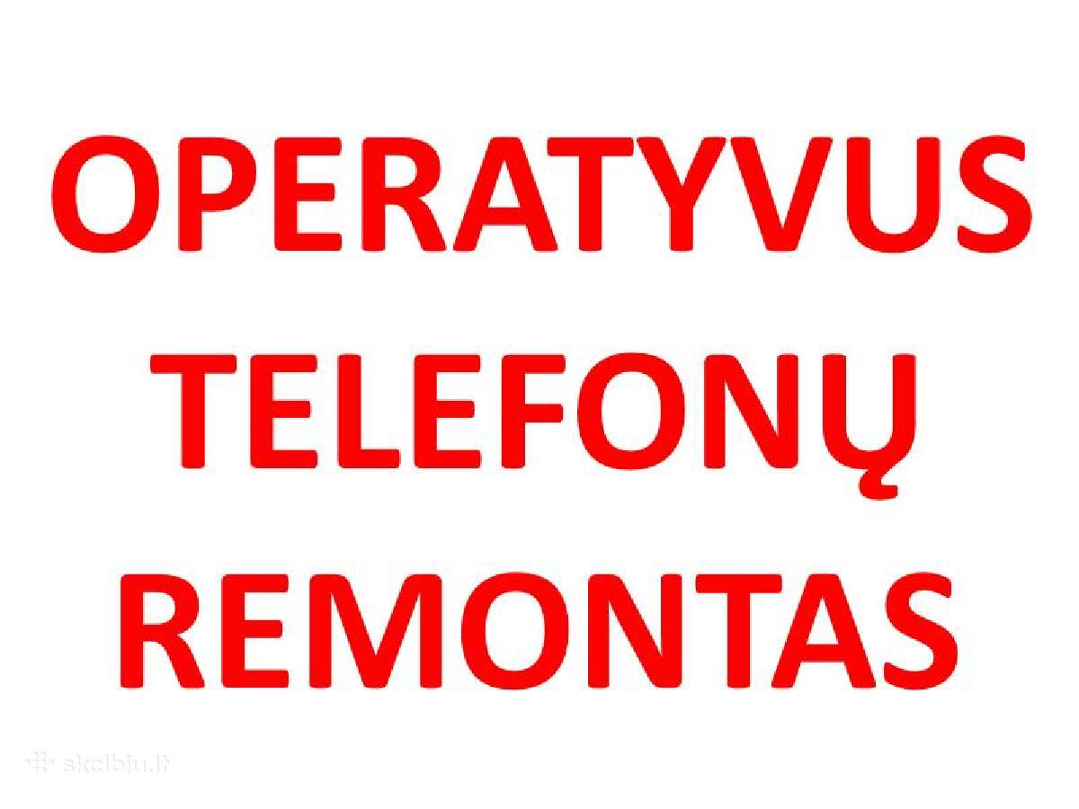 iPhone, Samsung, Huawei, Xiaomi remontas Vilniuje