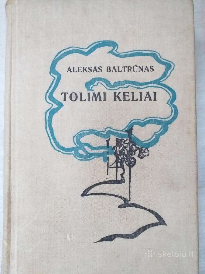 Aleksas Baltrūnas. Tolimi keliai (1973)