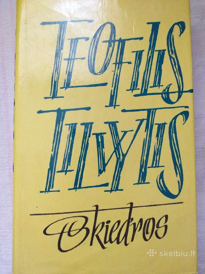 Teofilis Tilvytis. Skiedros (1976)
