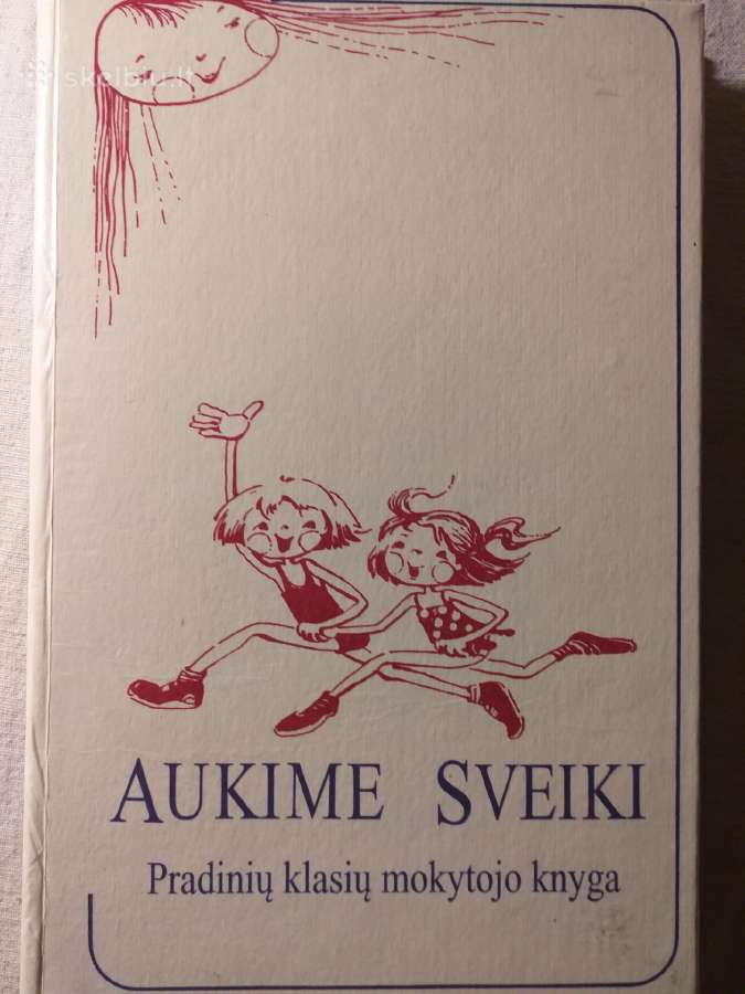Aukime sveiki. Sveikatos ugdymo kursas (1995)