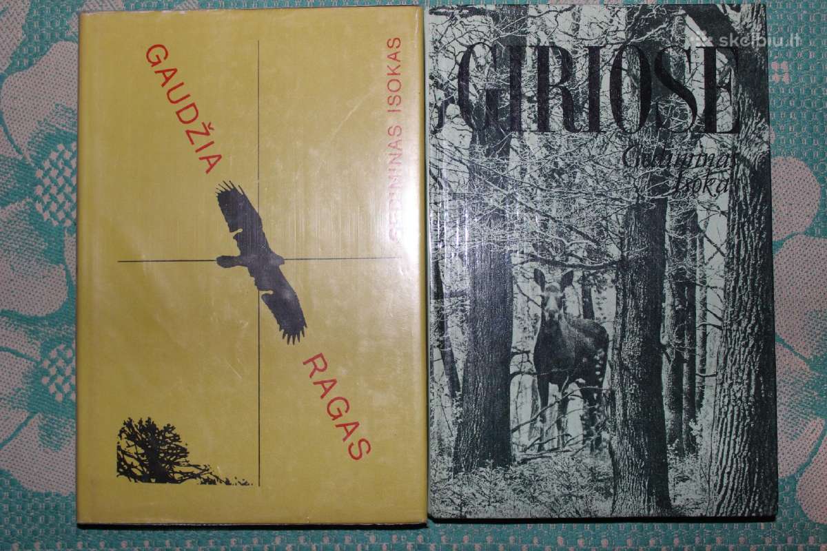 Gediminas Isokas. "Gaudžia ragas" ir "Giriose"