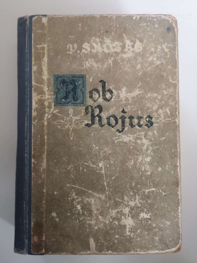 V. Skotas. Rob Rojus