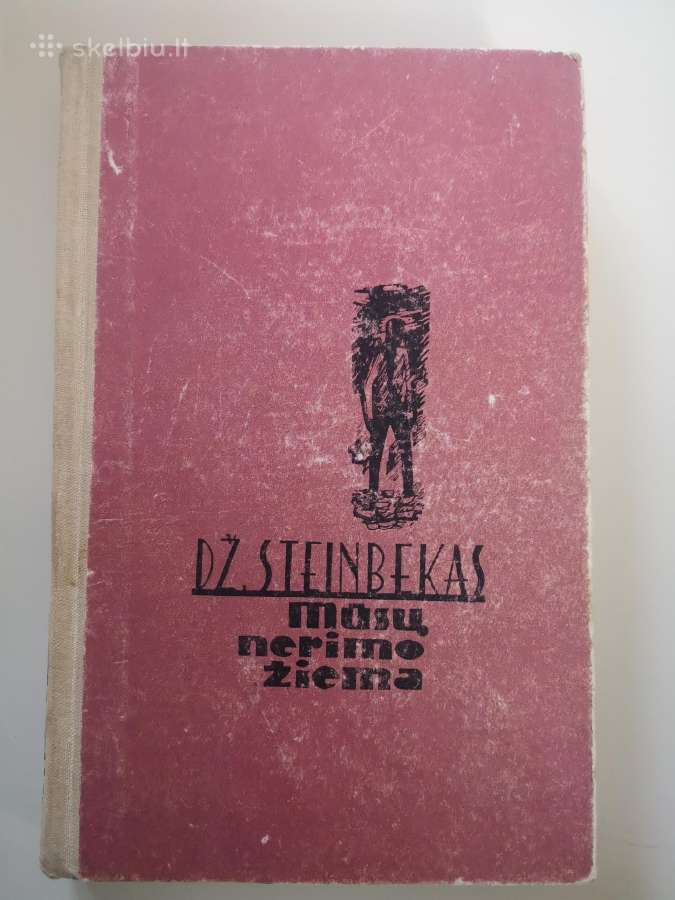 Dž. Steinbekas. Mūsų nerimo žiema