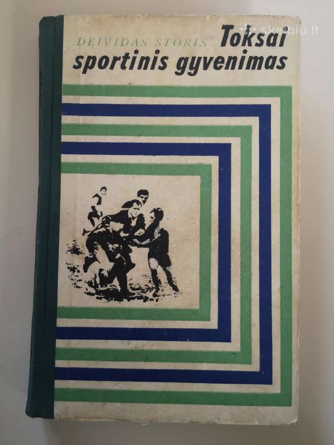D. Storis. Toksai sportinis gyvenimas