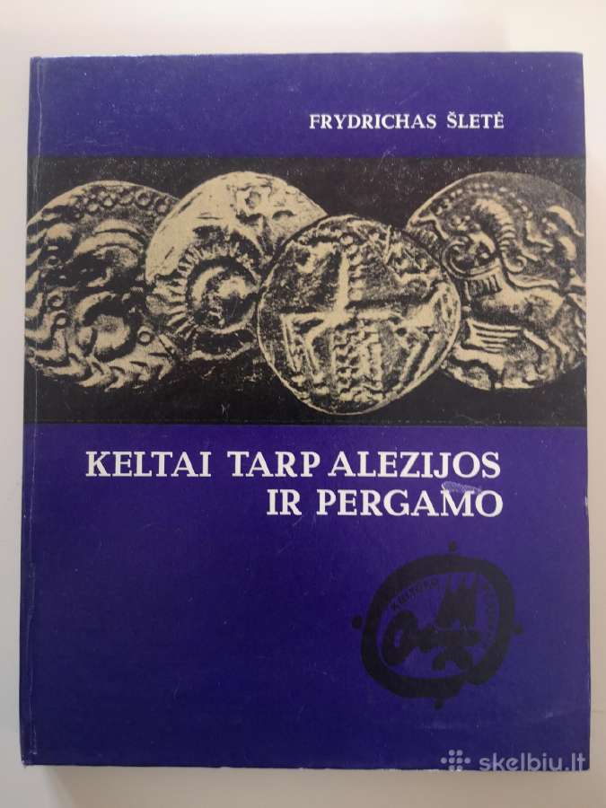 F. Šlėtė. Keltai tarp Alezijos ir Pergamo