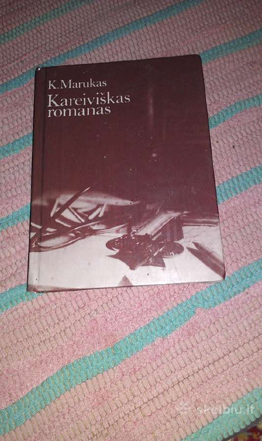 Kareiviškas Romanas Kazys Marukas 1984m. romanas