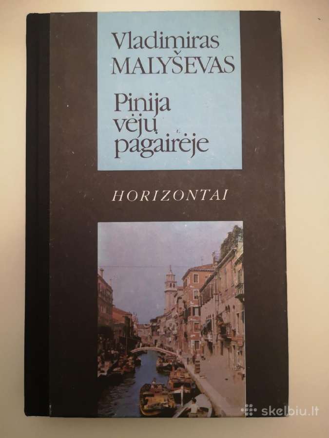 V. Malyševas. Pinija vėjų pagairėje
