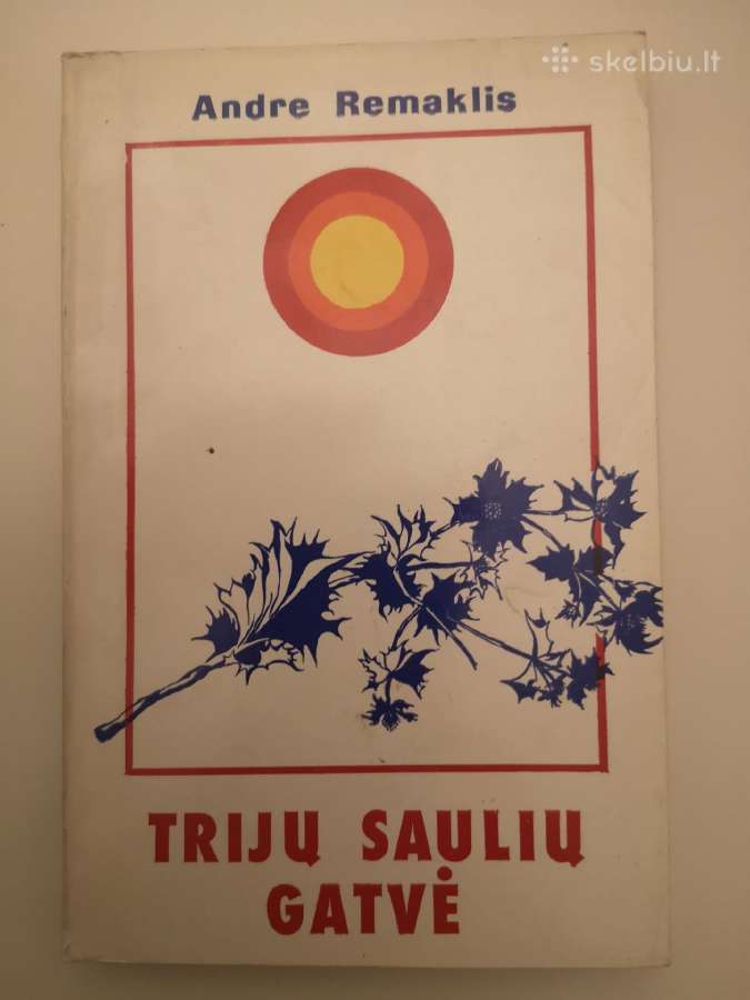 A. Remaklis. Trijų saulių gatvė