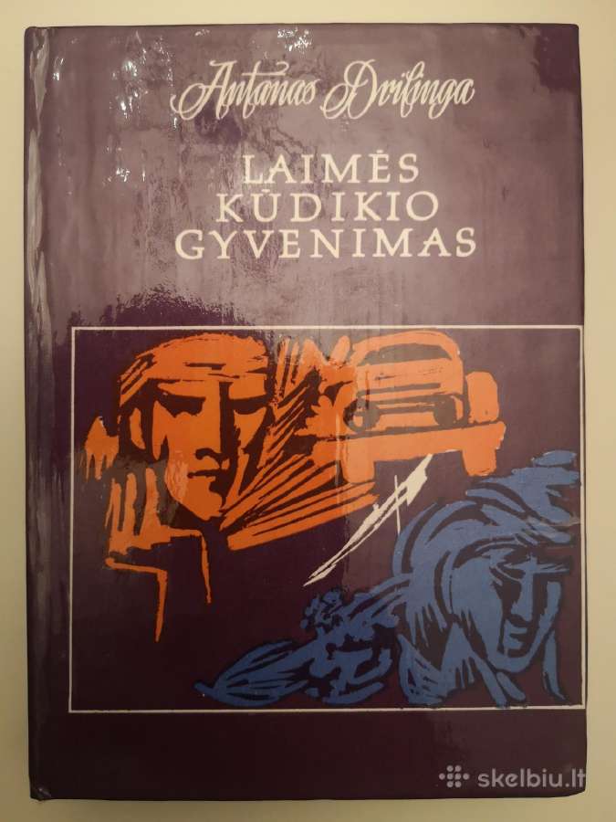 A. Drilinga. Laimės kūdikio gyvenimas