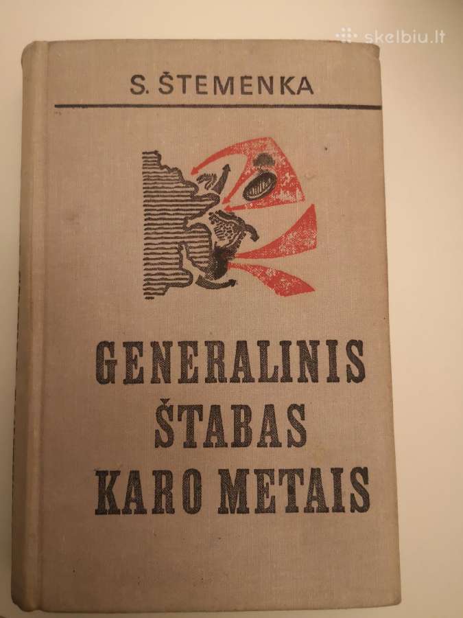 S. Štemenka. Generalinis štabas karo metais