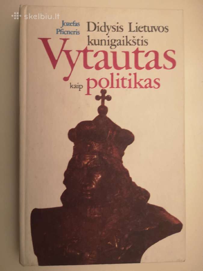 J. Pficneris. Vytautas kaip politikas