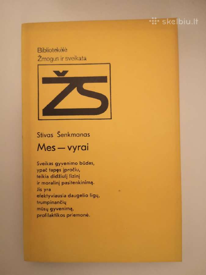 S, Šenkmanas. Mes - vyrai