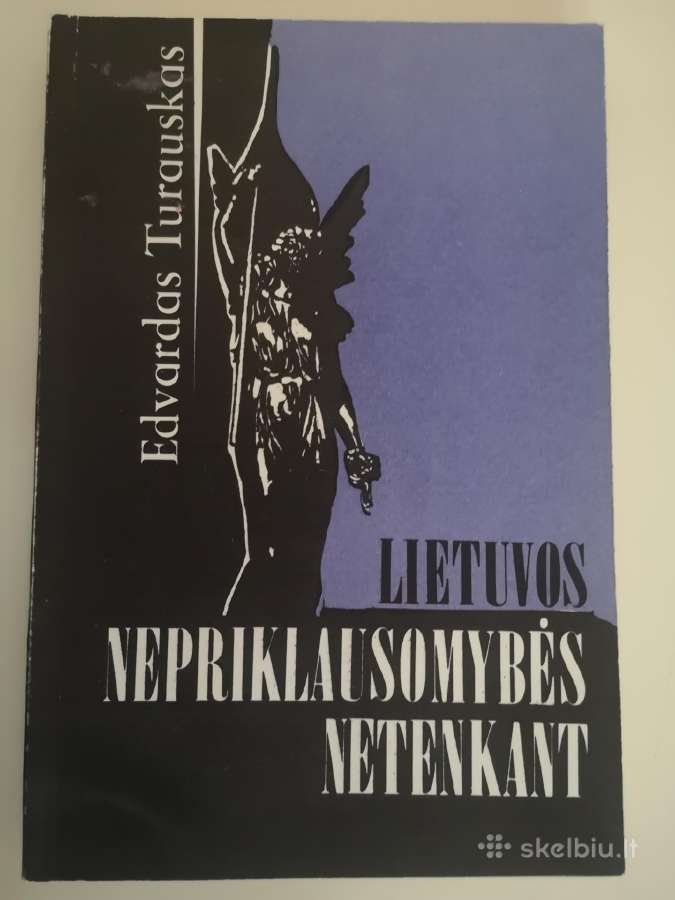 E. Turauskas. Lietuvos nepriklausomybės netenkant