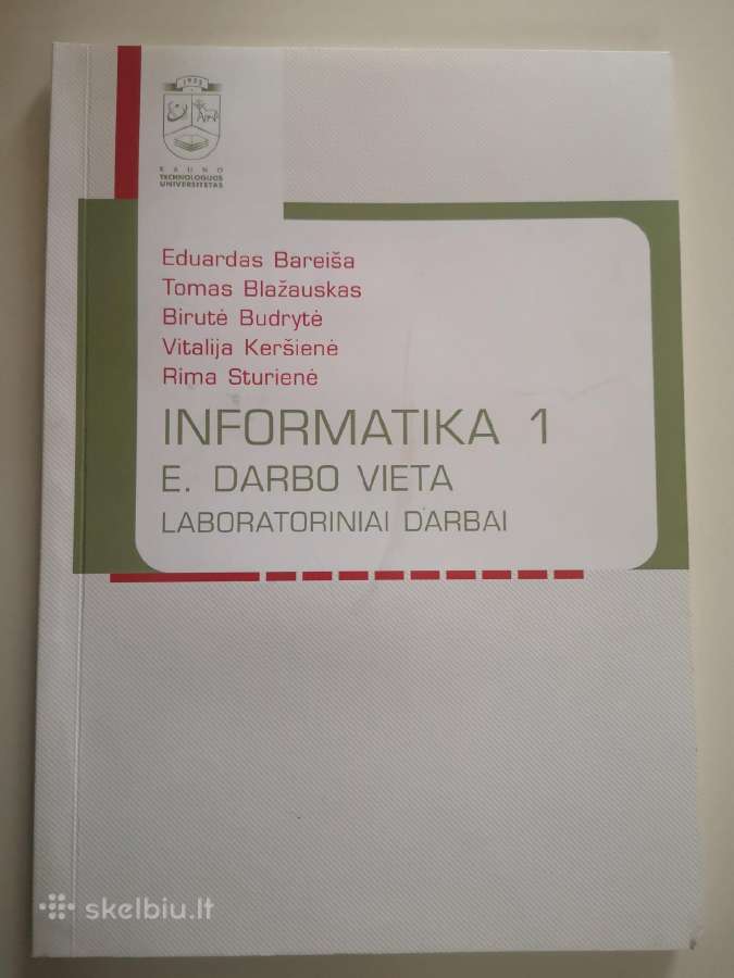 Informatika . E.darbo vieta. Laboratoriniai darbai