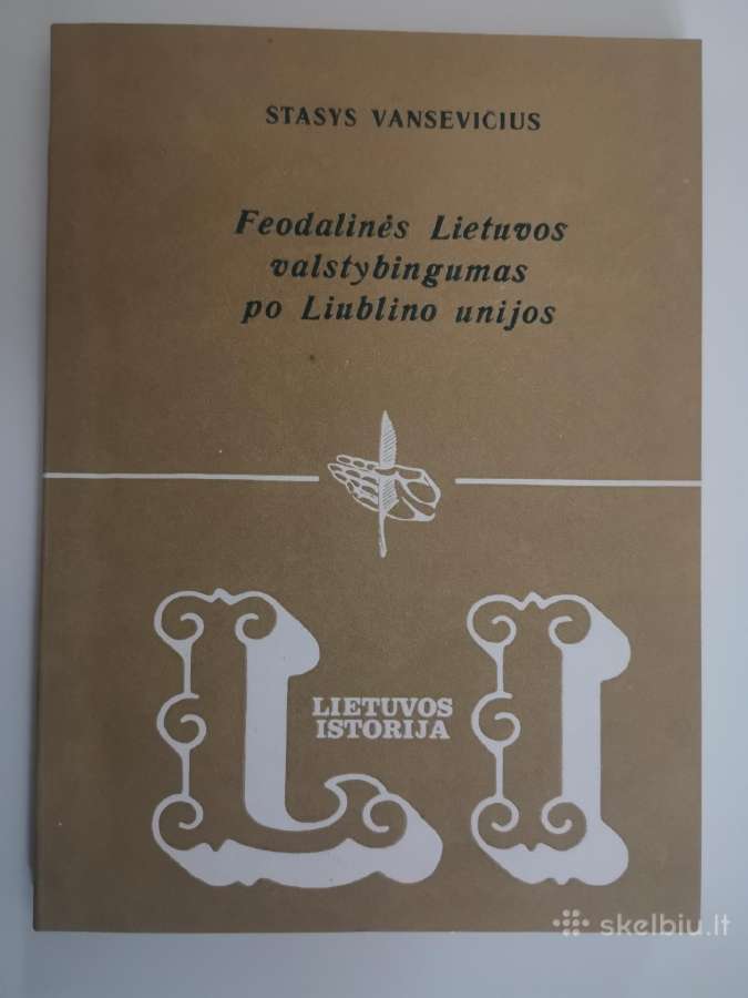 S. Vansevičius. Feodalinės Lietuvos valstybingumas