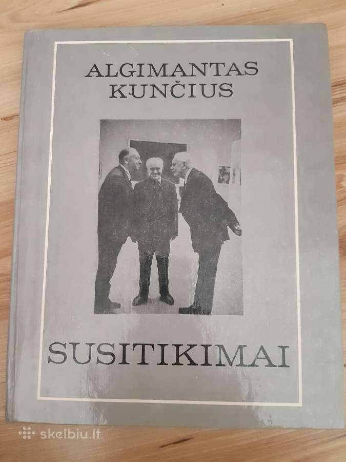Knyga "Susitikimai" Algimantas Kunčius
