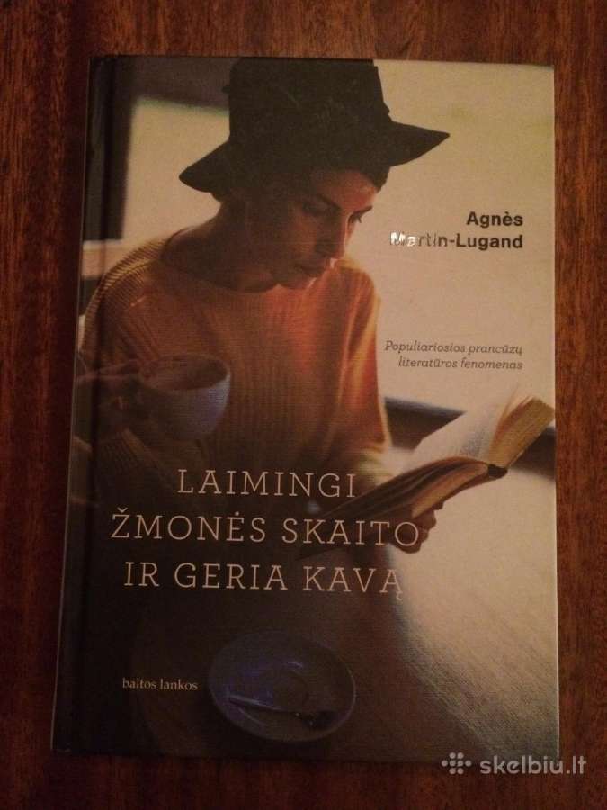 A. Martin-lugand. Laimingi skaito ir geria kava