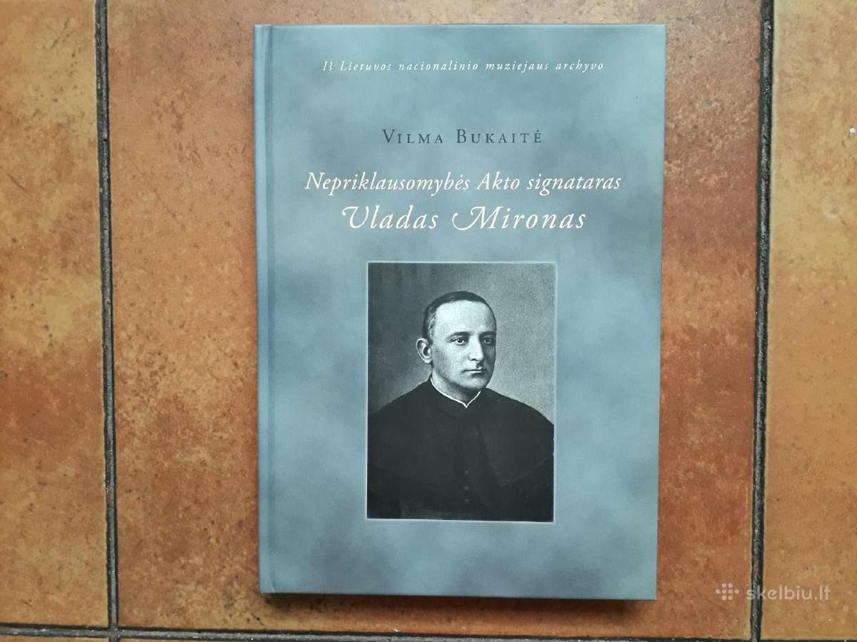 V. Butkaitė "Nepr. Akto signataras Vladas Mironas"