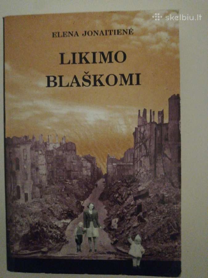 Likimo blaškomi