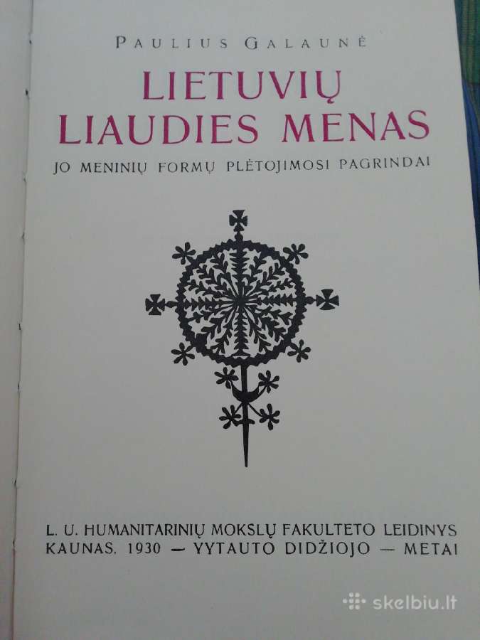 Lietuvių Liaudies Menas. Paulius Galaunė