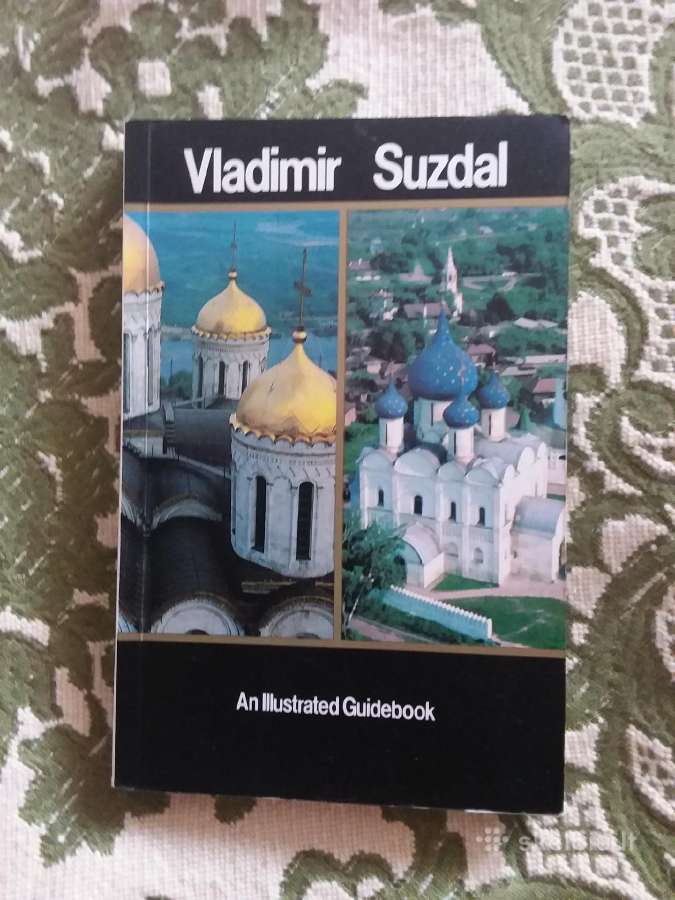 Vladimir Suzdal: An illustrated guidebook