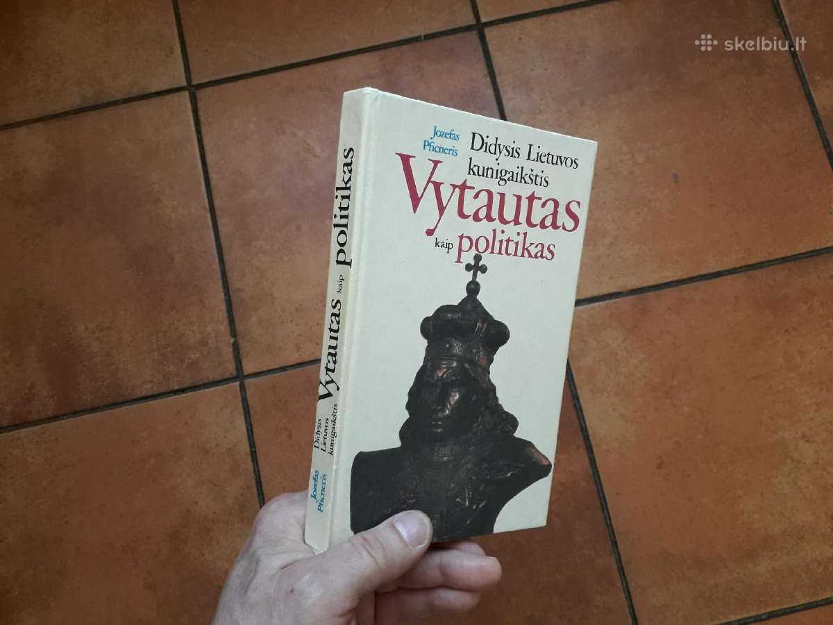 Jozefas Pficneris "D L K Vytautas kaip politikas"