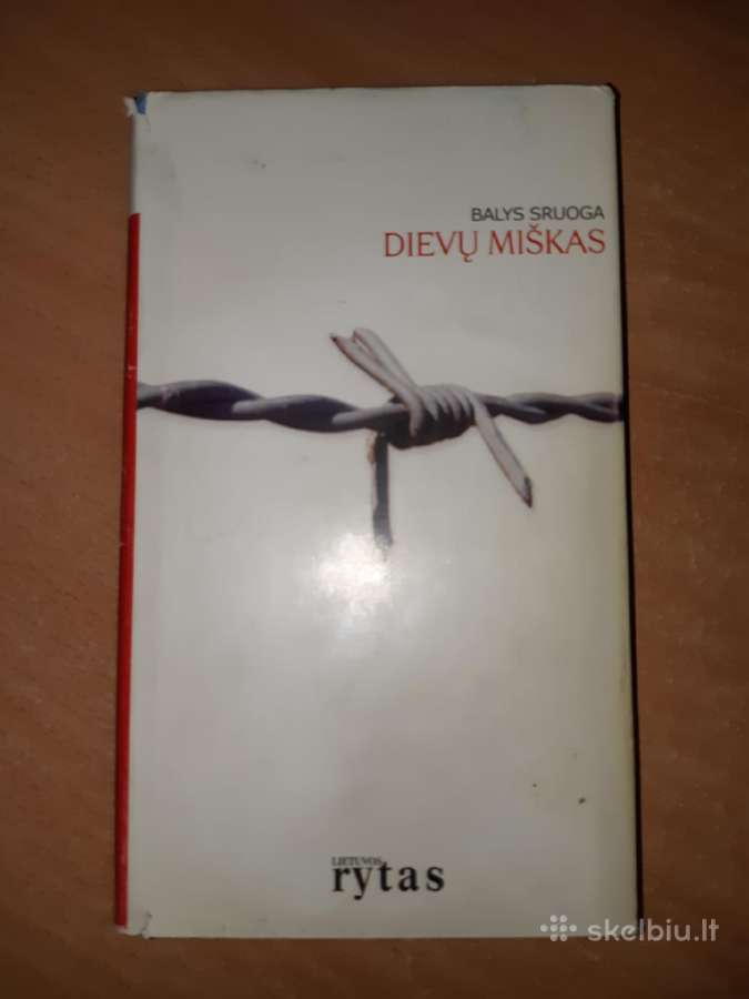 Balys Sruoga - Dievų miškas 2006 m.