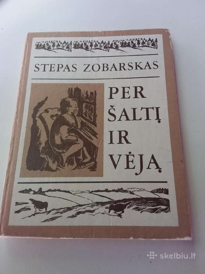 Per Šaltį Ir Vėją Stepas Zobarskas 1989 m.
