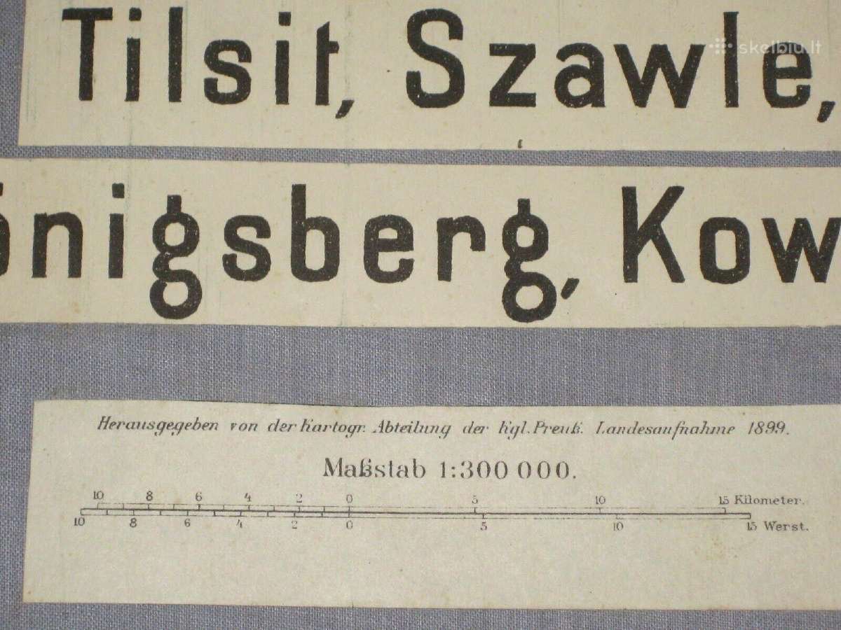 1899 m. žemėlapis Tilsit, Memel, Šiauliai, Kaunas
