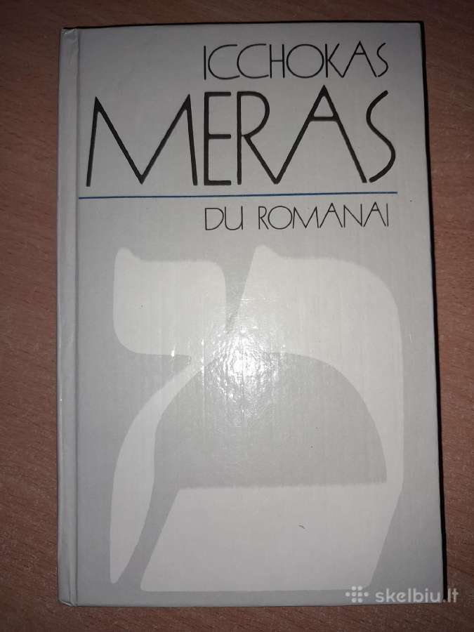 Icchokas Meras - Du romanai 1991 m.