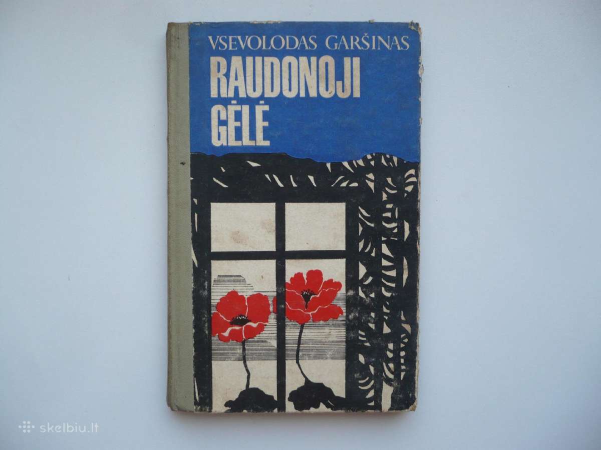 Vsevolodas Garšinas - Raudonoji gėlė