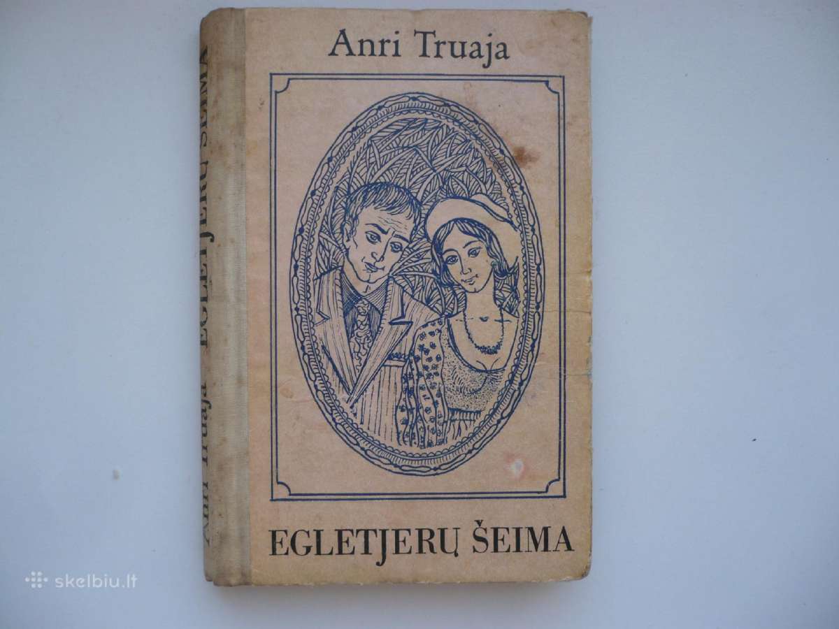 Anri Truaja - Egletjerų šeima