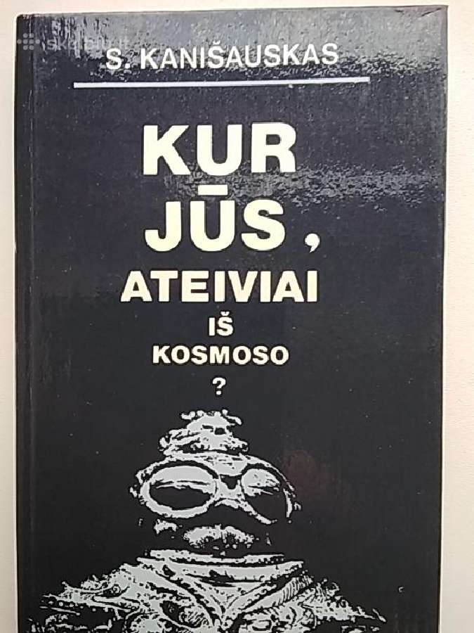 S. Kanišauskas"kur jūs, ateiviai iš kosmoso?" 1988
