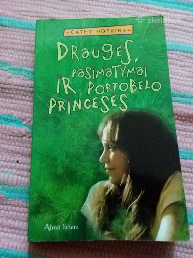 Draugės, Pasimatymai Ir Portobelo Princesės Cathy