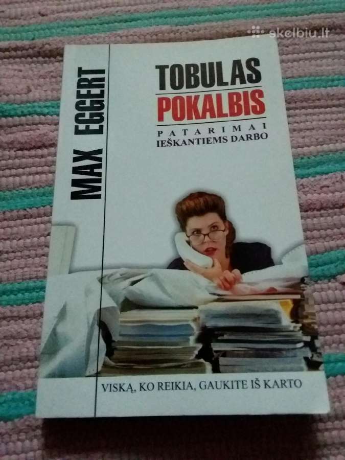 Tobulas Pokalbis: Patarimai Ieškantiems Darbo