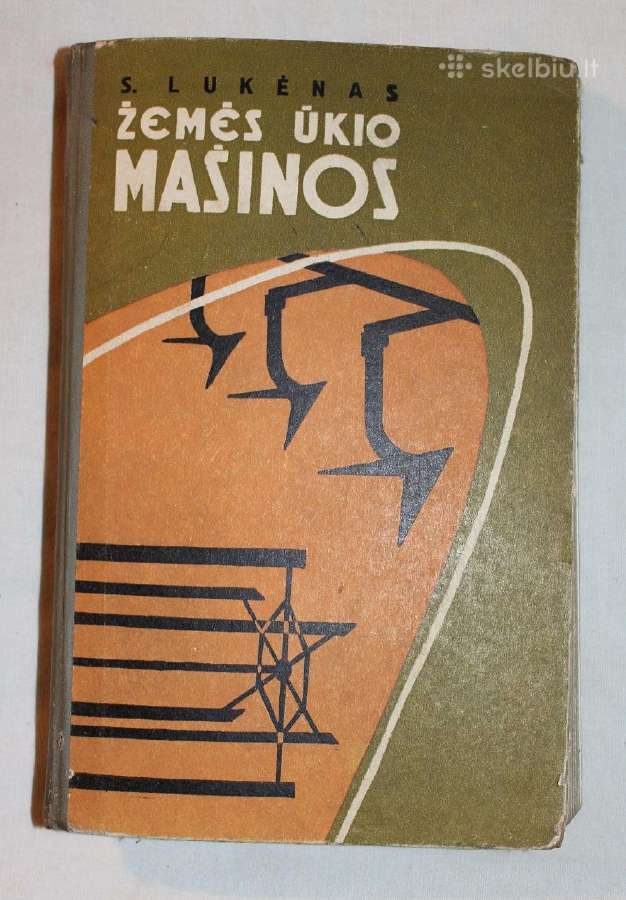 Žemės ūkio mašinos S. Lukėnas knyga 1962 m.