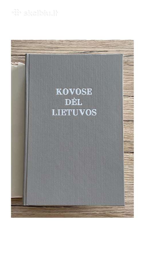 Kovose dėl Lietuvos (I tomas) - nuotraukos Nr. 2