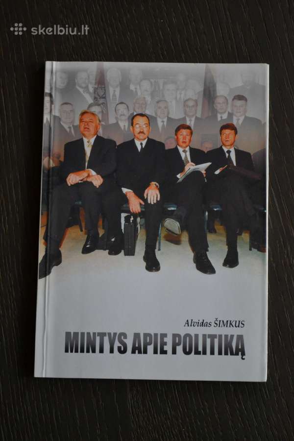 Alvidas Šimkus Mintys apie politiką