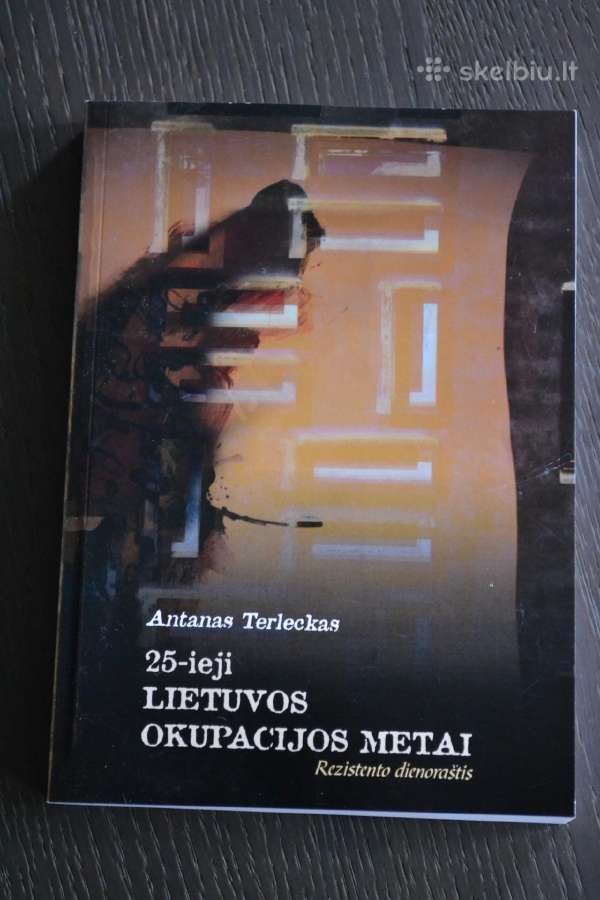 25-ieji Lietuvos okupacijos metai A. Terleckas