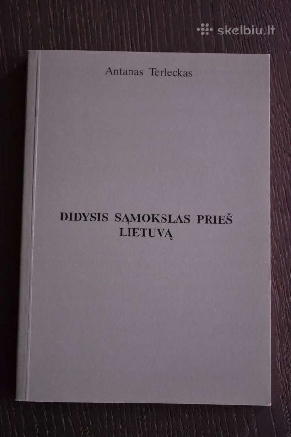A. Terleckas Didysis sąmokslas prieš Lietuvą